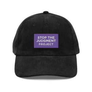 Stop The Judgment Project -Vintage Corduroy Hat