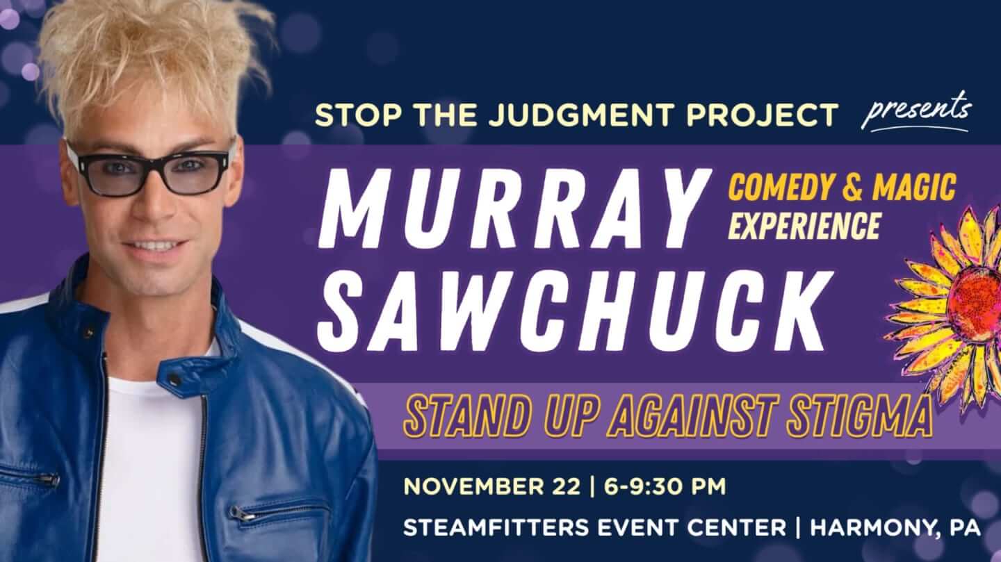 Stand Up Against Stigma featuring Murray Sawchuck